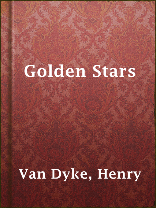 Title details for Golden Stars by Henry Van Dyke - Available